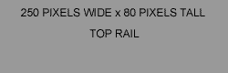 Top Rail Small 250 x 80 pixels